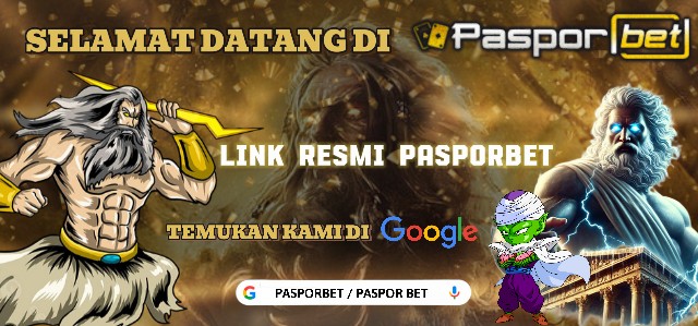 SELAMAT DATANG DI PASPORBET